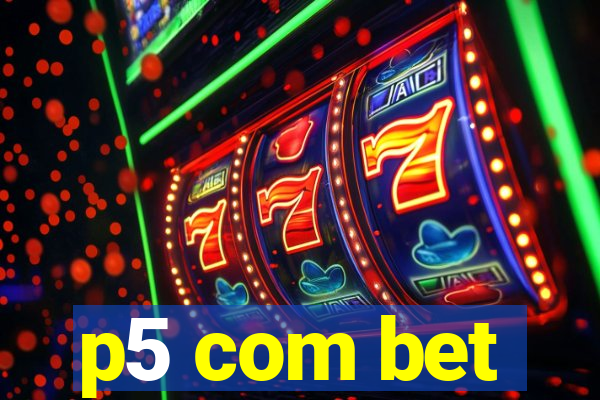 p5 com bet